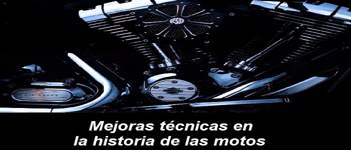 Mejoras técnicas en la historia de las motos 